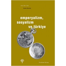 Emperyalizm, Sosyalizm ve Türkiye