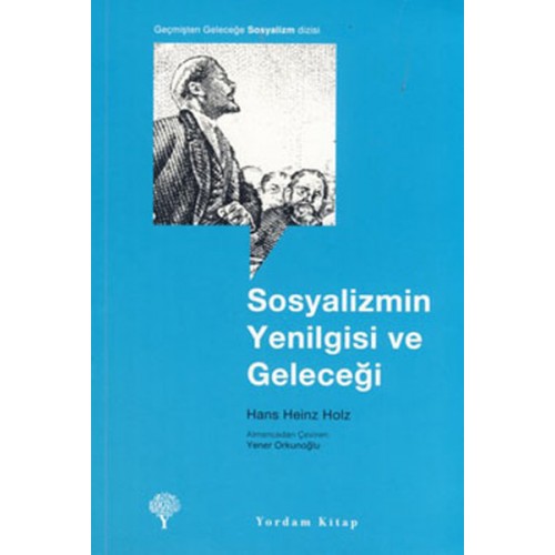 Sosyalizmin Yenilgisi ve Geleceği