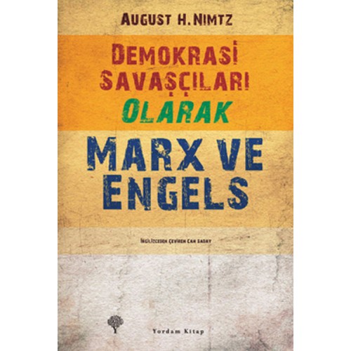 Demokrasi Savaşçıları Olarak Marx ve Engels