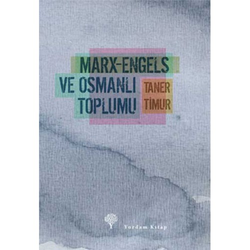 Marx-Engels ve Osmanlı Toplumu