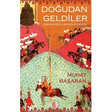 Doğudan Geldiler