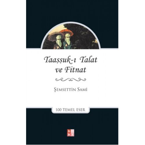 Taaşşuk-ı Talat ve Fitnat