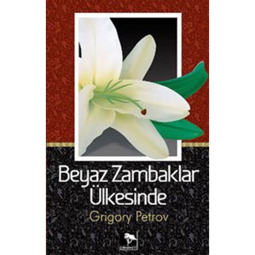 Beyaz Zambaklar Ülkesinde