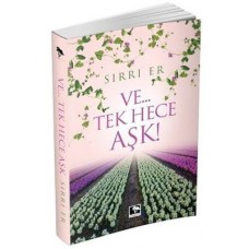 Ve…Tek Hece Aşk!