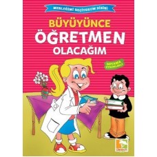 Büyüyünce Öğretmen Olacağım / Mesleğimi Seçiyorum Dizisi