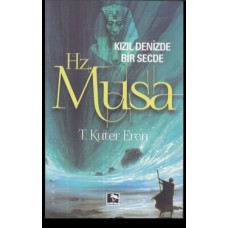 Kızıl Denizde Bir Secde Hz. Musa