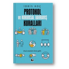 Protokol ve Kurumsal Davranış Kuralları