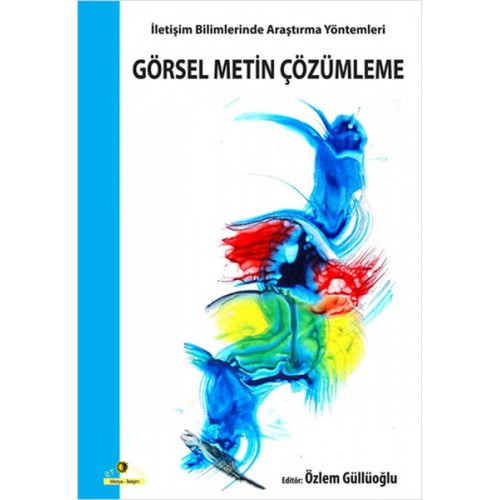 Görsel Metin Çözümleme / İletişim Bilimlerinde Araştırma Yöntemleri