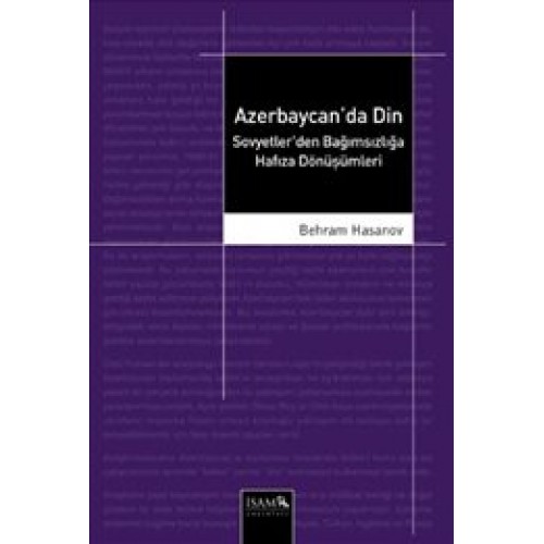 Azerbaycan'da Din  Sovyetler'den Bağımsızlığa Hafıza Dönüşümleri