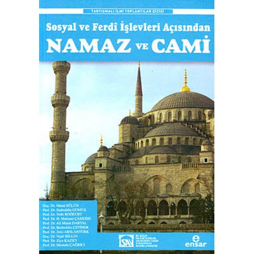 Sosyal ve Ferdi İşlevleri Açısından Namaz ve Cami