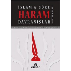 İslam'a Göre Haram Davranışlar