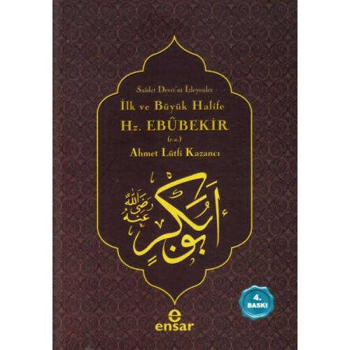 İlk ve Büyük Halife Hz. Ebubekir (r.a.)