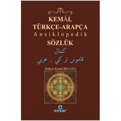 Kemal Türkçe-Arapça Ansiklopedik Sözlük