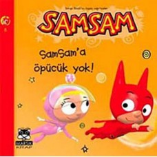 Samsam'a Öpücük Yok!