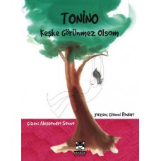 Tonino - Keşke Görünmez Olsam