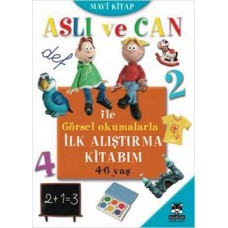 Aslı ve Can ile Görsel Okumalarla İlk Alıştırma Kitabım - Mavi Kitap (4-6 yaş)