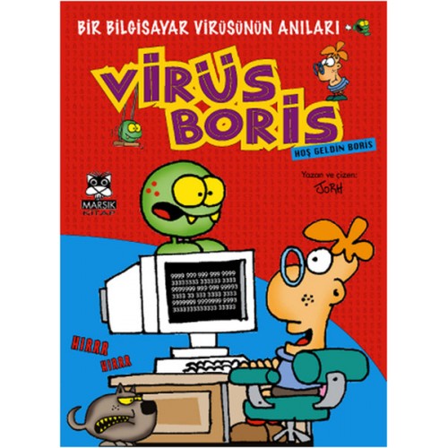 Hoş Geldin Boris  Bir Bilgisayar Virüsünün Anıları / Virüs Boris