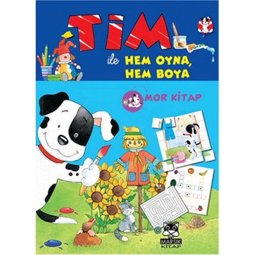 Tim ile  Hem Oyna Hem Boya (Mor Kitap)