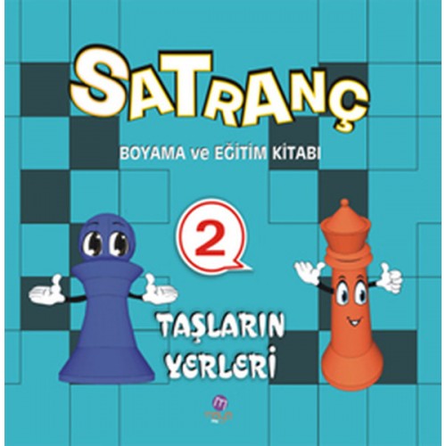 Satranç Boyama ve Eğitim Kitabı -2 / Taşların Yerleri