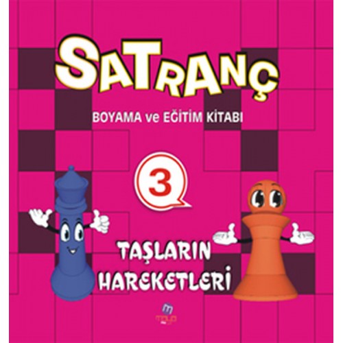 Satranç Boyama ve Eğitim Kitabı -3 / Taşların Hareketleri