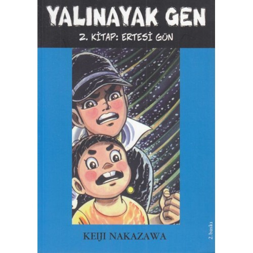 Yalınayak Gen 2. Kitap - Ertesi Gün