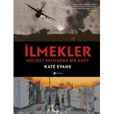 İlmekler - Mülteci Krizinden Bir Kesit