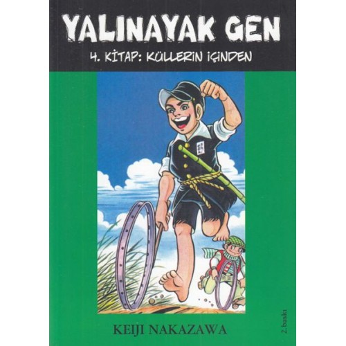 Yalınayak Gen 4. Kitap - Küllerin İçinden