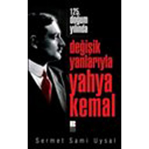 125. Yılında Değişik Yanlarıyla Yahya Kemal