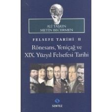 Felsefe Tarihi 2: Rönesans, Yeniçağ ve 19. Yüzyıl Felsefesi Tarihi