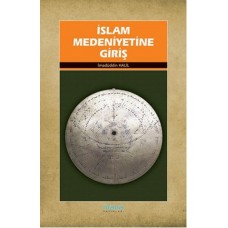 İslam Medeniyetine Giriş