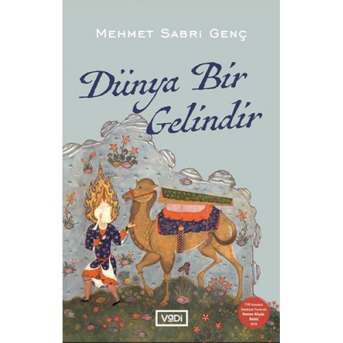 Dünya Bir Gelindir