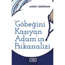 Göbeğini Kaşıyan Adamın Psikanalizi - Toplum Serisi