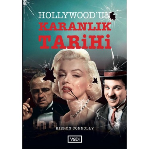 Hollywood’un Karanlık Tarihi