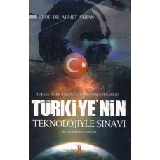 Türkiye'nin Teknolojiyle Sınavı