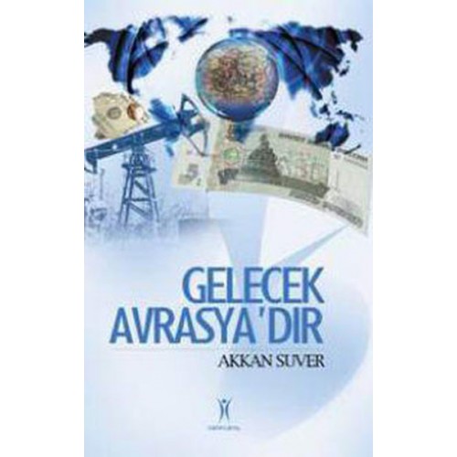 Gelecek Avrasya'dır