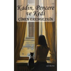 Kadın, Pencere ve Kedi