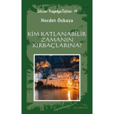 Kim Katlanabilir Zamanın Kırbaçlarına?