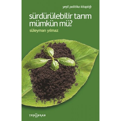 Sürdürülebilir Tarım Mümkün mü?