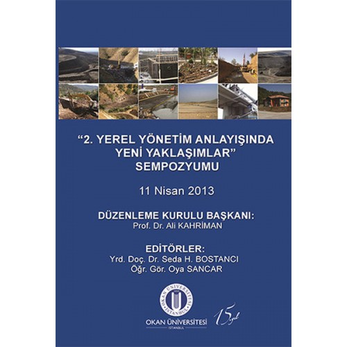 2. Yerel Yönetim Anlayışında Yeni Yaklaşımlar Sempozyumu 11 Nisan 2013