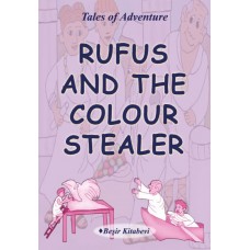 Rufus And The Colour Stealer