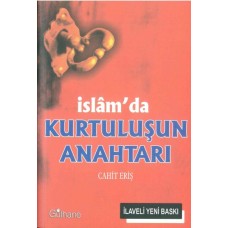 İslam’da Kurtuluşun Anahtarı