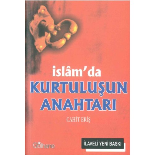 İslam’da Kurtuluşun Anahtarı