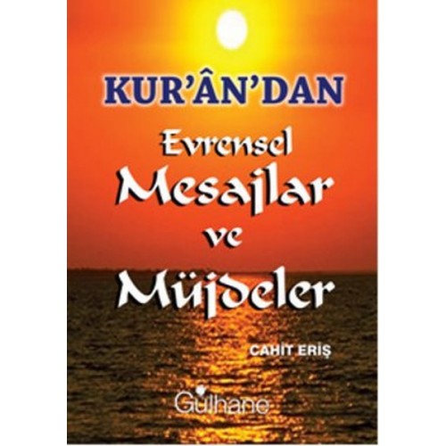 Kur'an'dan Evrensel Mesajlar ve Müjdeler