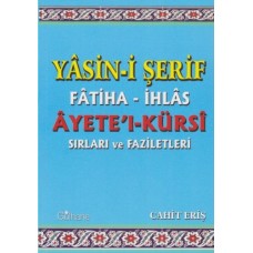 Yasin-i Şerif Fatiha-İhlas Ayete'l-Kürsi Sırları ve Faziletleri