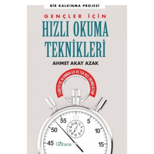 Gençler İçin Hızlı Okuma Teknikleri - Türkiye'de Alanında İlk ve Tek Hızlı Okuma Kitabı