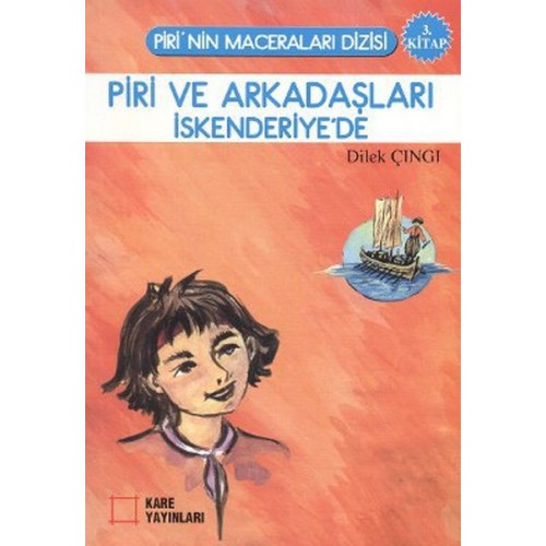 Piri ve Arkadaşları İskenderiye'de 3. Kitap