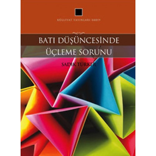 Batı Düşüncesinde Üçleme Sorunu