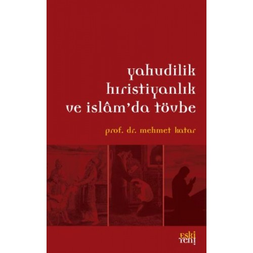 Yahudilik Hıristiyanlık ve İslamda Tövbe