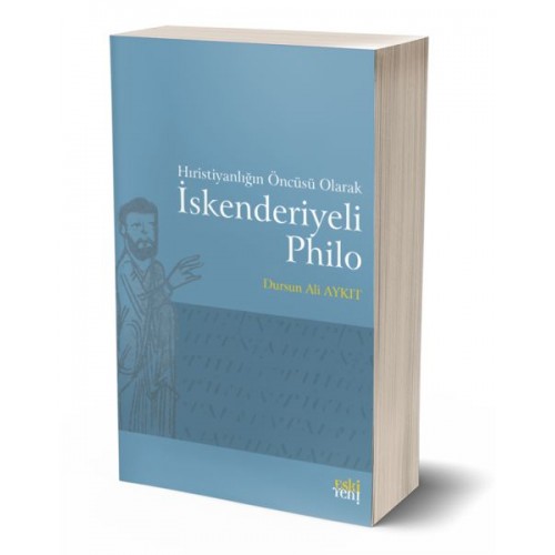 Hıristiyanlığın Öncüsü Olarak İskenderiyeli Philo