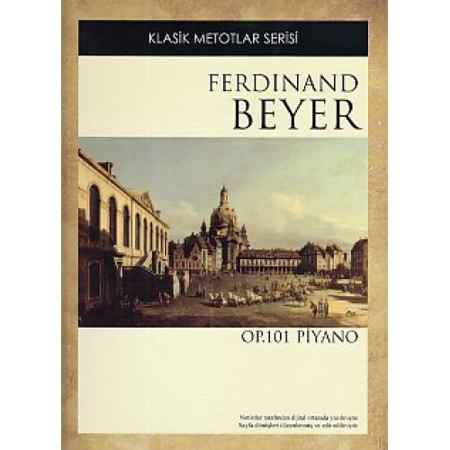 Klasik Metotlar Serisi - Ferdinand Beyer OP. 101